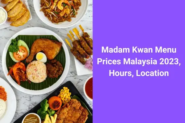 Madam Kwan Menu Malaysia Prices Updated 2023