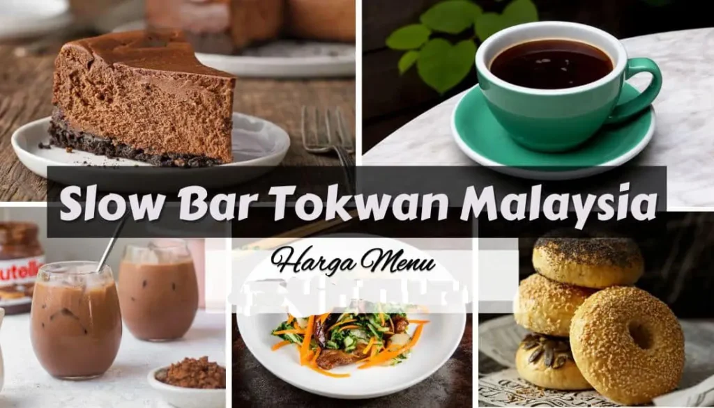 Slow Bar Tokwan Malaysia Menu Prices 