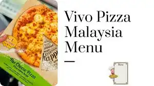 vivo pizza malaysia menu prices updated 2024